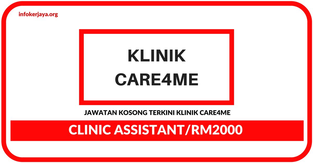 Jawatan Kosong Terkini Clinic Assistant Di Klinik Care4me