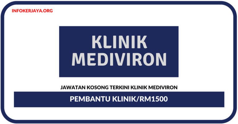 Jawatan Kosong Terkini Pembantu Klinik Di Klinik Mediviron