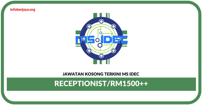 Jawatan Kosong Terkini Receptionist Di MS IDEC
