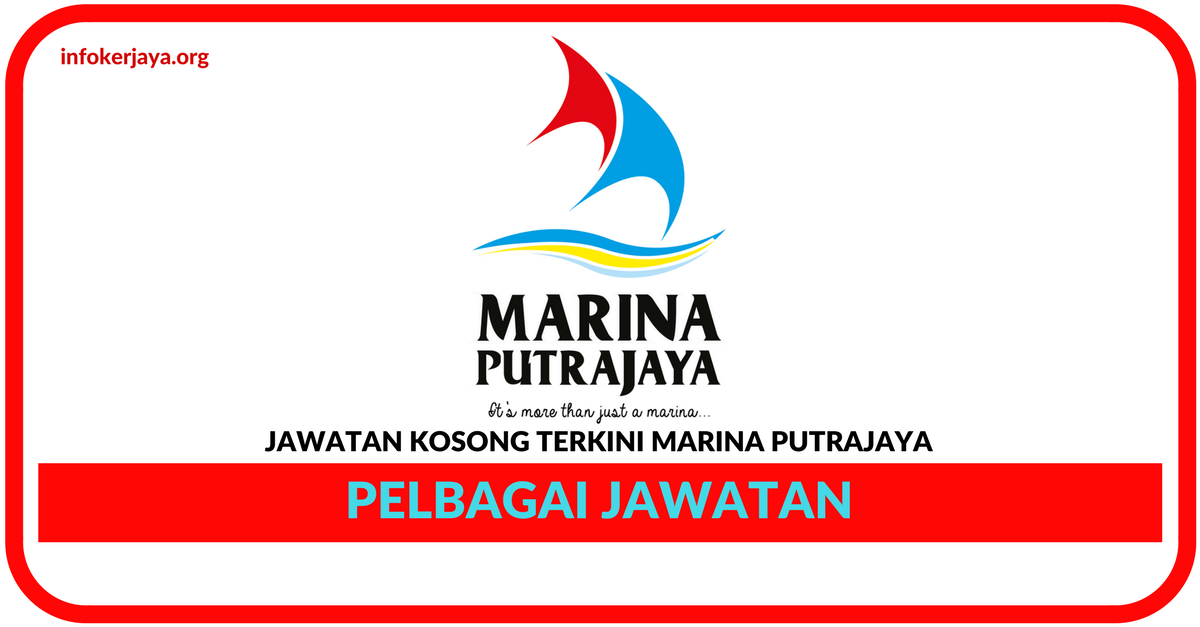 Jawatan Kosong Terkini Marina Putrajaya