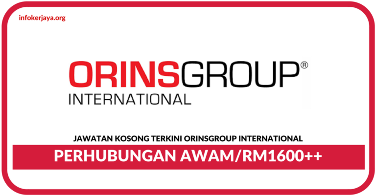 Jawatan Kosong Terkini Perhubungan Awam Di ORINSGROUP International