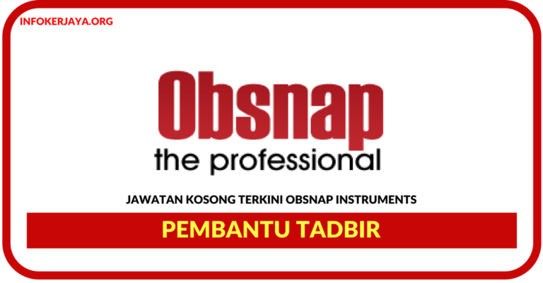 Jawatan Kosong Terkini Pembantu Tadbir Di Obsnap Instruments