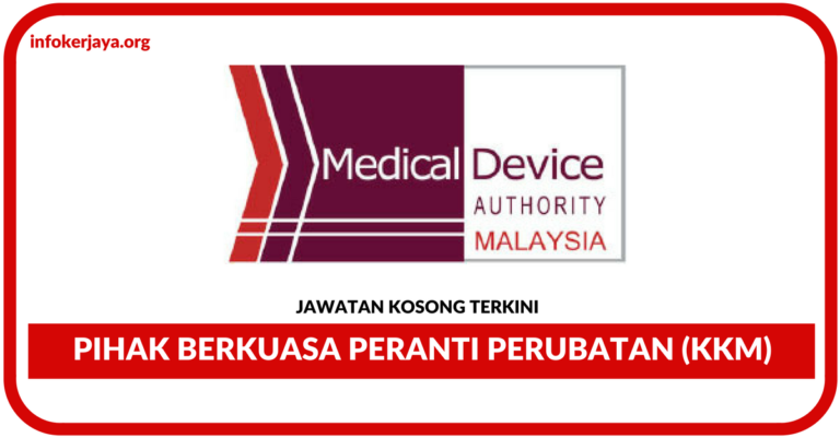 Jawatan Kosong Terkini Pihak Berkuasa Peranti Perubatan (KKM)