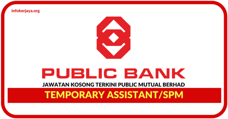 Jawatan Kosong Terkini Temporary Assistant Di Public Mutual Berhad