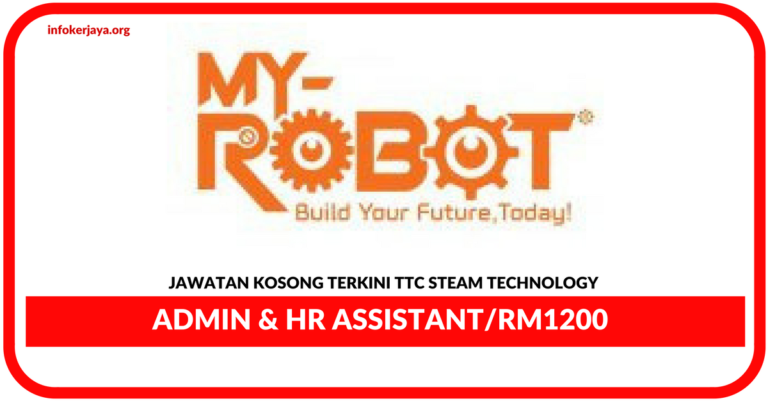 Jawatan Kosong Terkini Admin & HR Assistant Di TTC Steam Technology