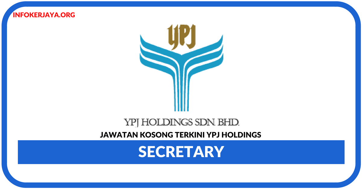 Jawatan Kosong Terkini YPJ Holdings