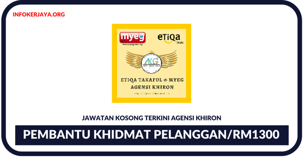 Jawatan kosong Terkini Pembantu Khidmat Pelanggan Di Agensi Khiron