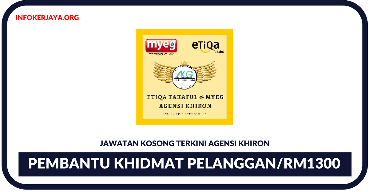 Jawatan kosong Terkini Pembantu Khidmat Pelanggan Di Agensi Khiron