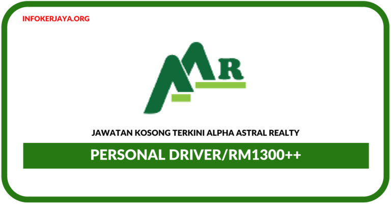 Jawatan Kosong Terkini Personal Driver Di Alpha Astral Realty