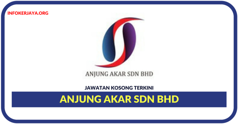 Jawatan Kosong Terkini Anjung Akar Sdn Bhd