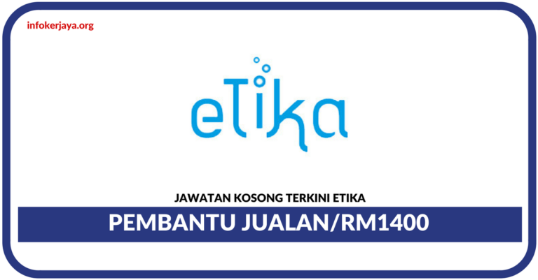 Jawatan Kosong Terkini Pembantu Jualan Di Etika