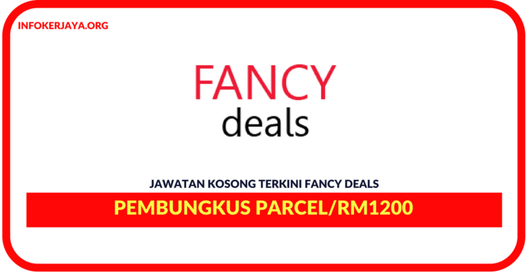 Jawatan Kosong Terkini Pembungkus Parcel Di Fancy Deals
