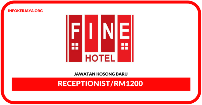 Jawatan Kosong Terkini Receptionist Di Fine Hotel