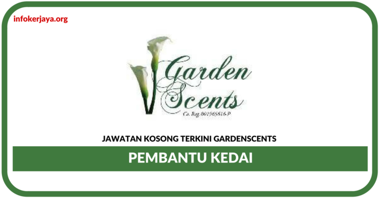 Jawatan Kosong Terkini Pembantu Kedai Di Gardenscents