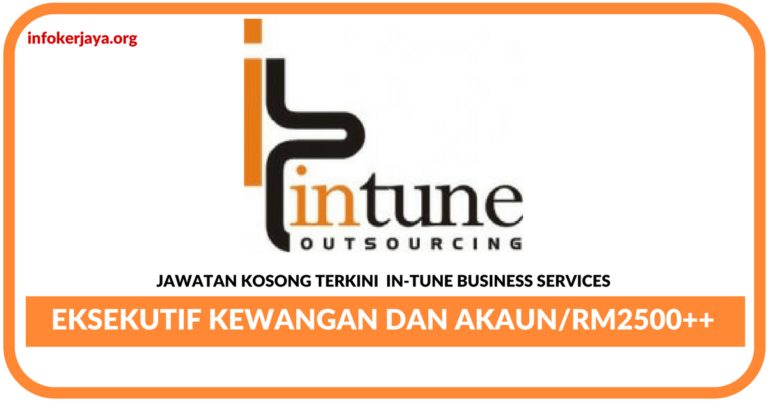 Jawatan Kosong Terkini Eksekutif Kewangan Dan Akaun Di In-Tune Business Services
