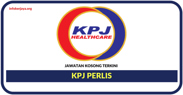Jawatan Kosong Terkini KPJ Perlis