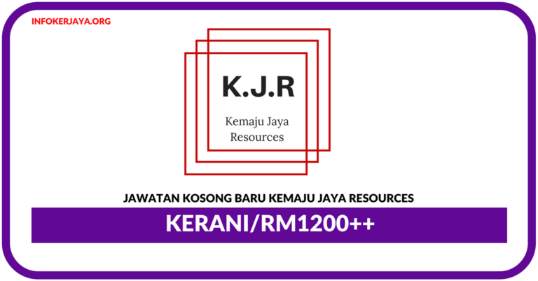 Jawatan Kosong Terkini Clerk Di Kemaju Jaya Resources