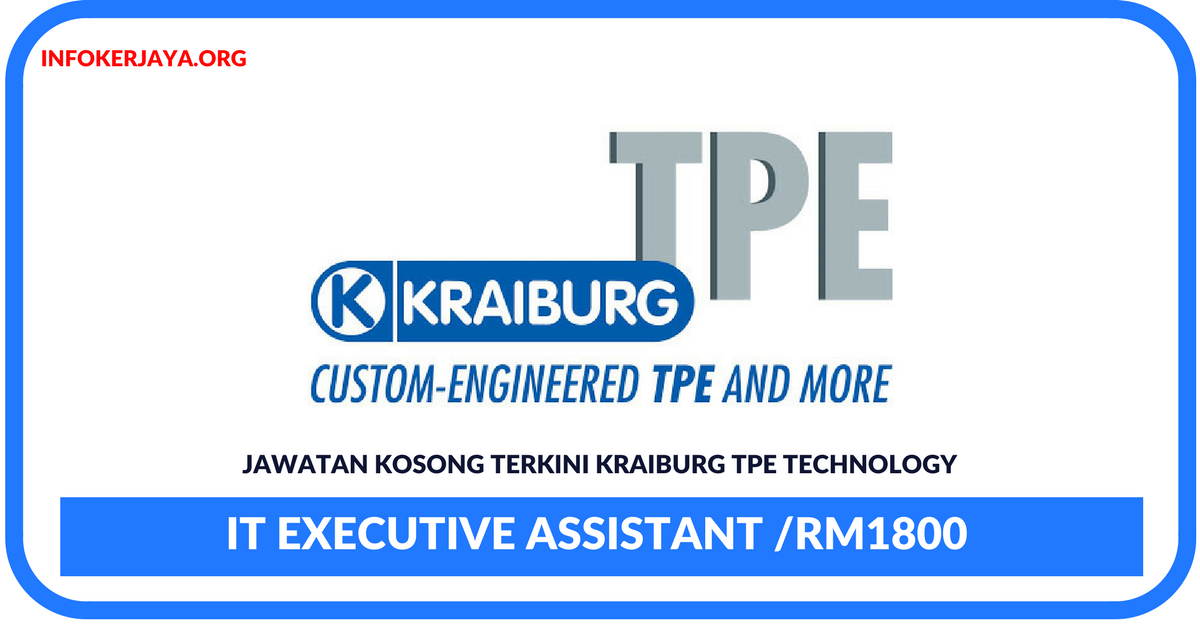 Jawatan Kosong Terkini IT Executive Assistant Di Kraiburg TPE Technology