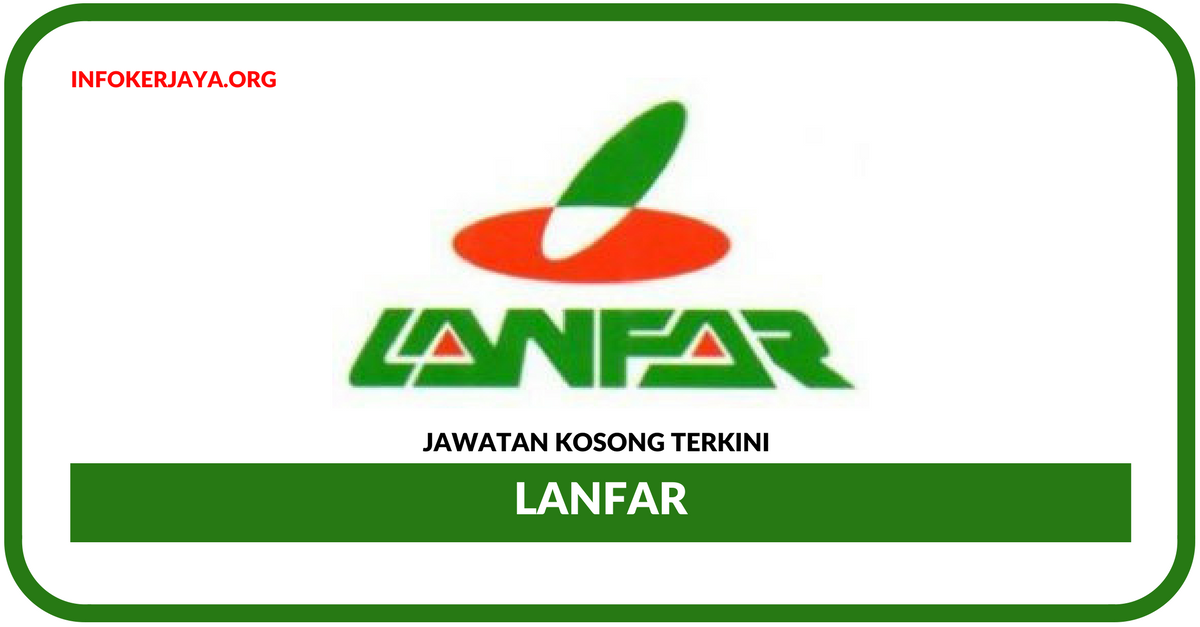 Jawatan Kosong Terkini Admin Assistant & Customer Service Di Lanfar
