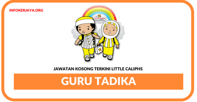 Jawatan Kosong Terkini Teacher Di Little Caliphs
