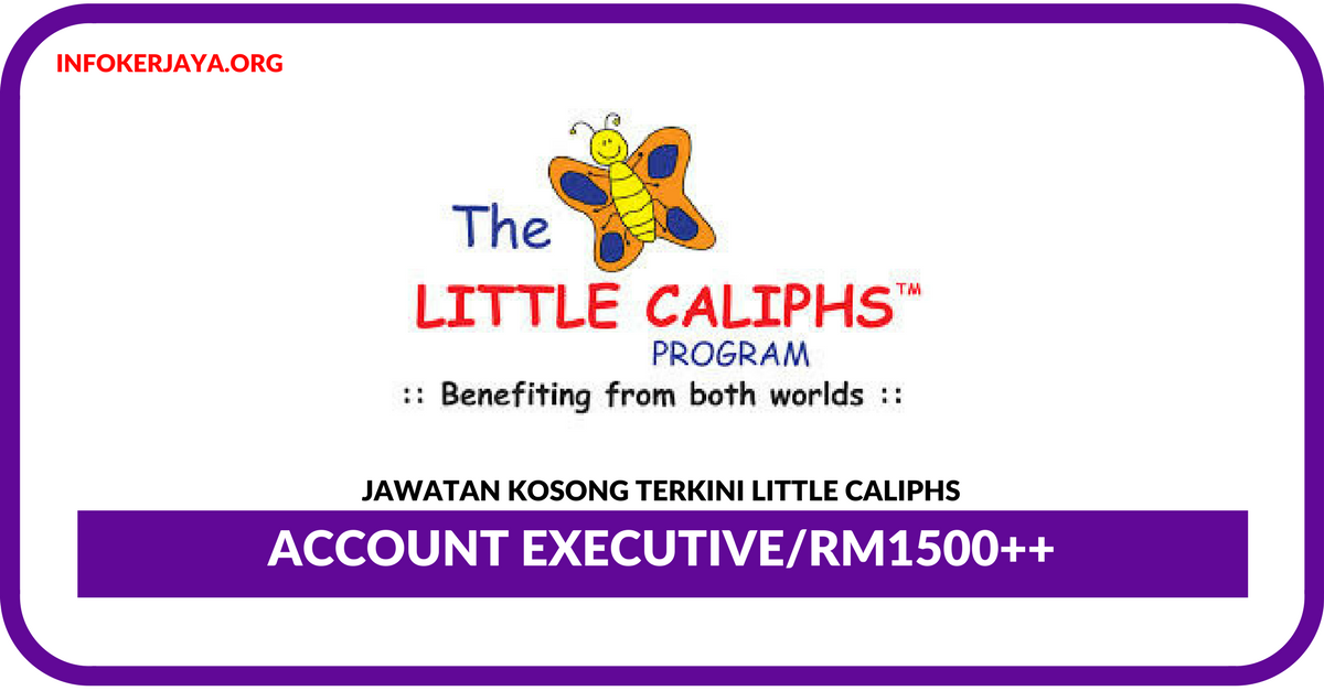 Jawatan Kosong Terkini Account Executive Di Little Caliphs