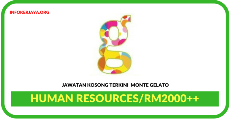 Jawatan Kosong Terkini Human Resources Di Monte Gelato