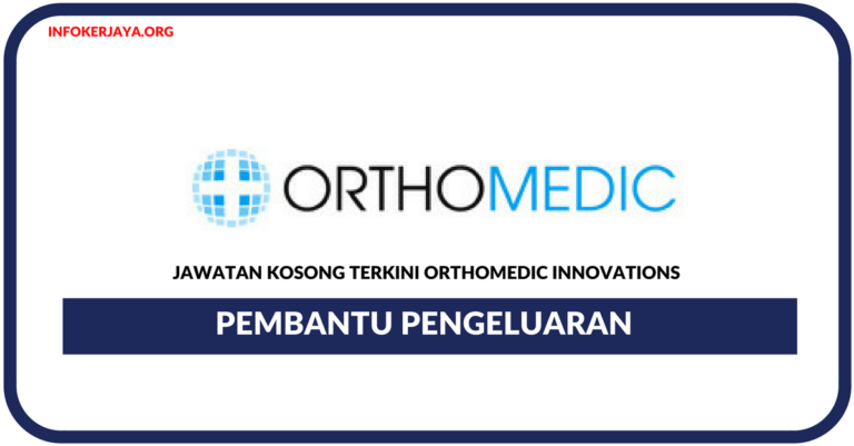 Jawatan Kosong Terkini Pembantu Pengeluaran Di Orthomedic Innovations
