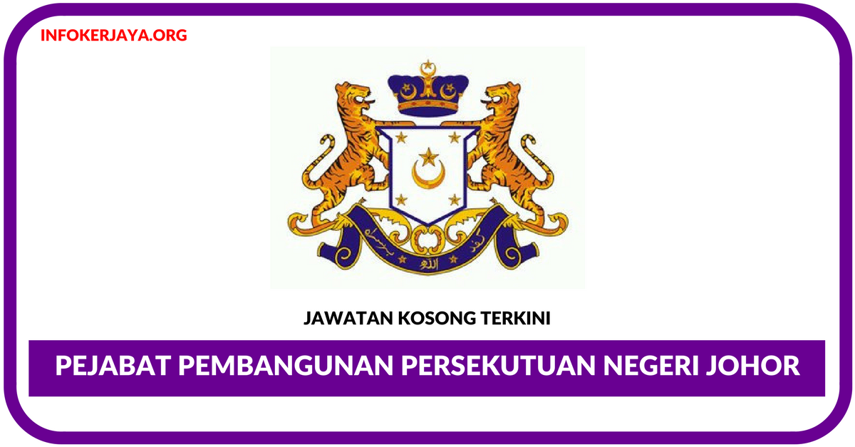 Jawatan Kosong Terkini Pejabat Pembangunan Persekutuan Negeri Johor