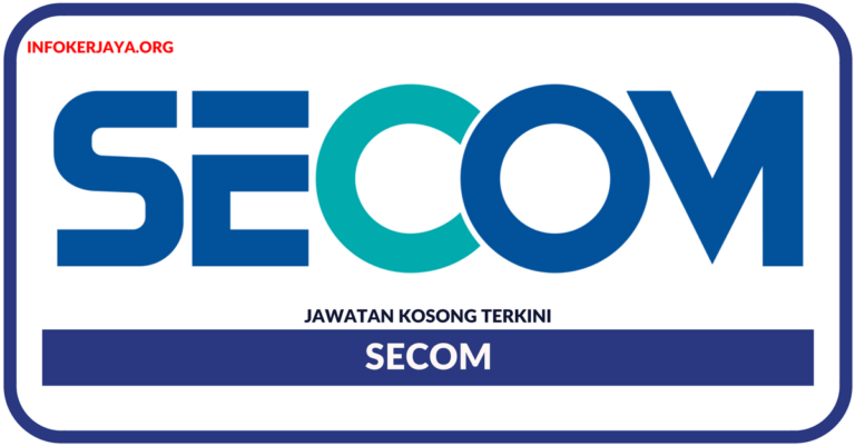 Jawatan Kosong Terkini Secom
