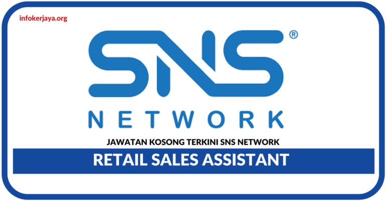 Jawatan Kosong Terkini Retail Sales Assistant Di SNS Network
