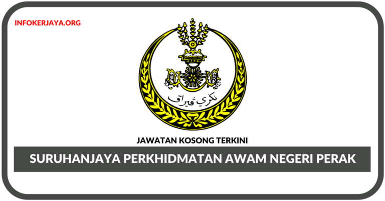 Jawatan Kosong Terkini Suruhanjaya Perkhidmatan Awam Negeri Perak