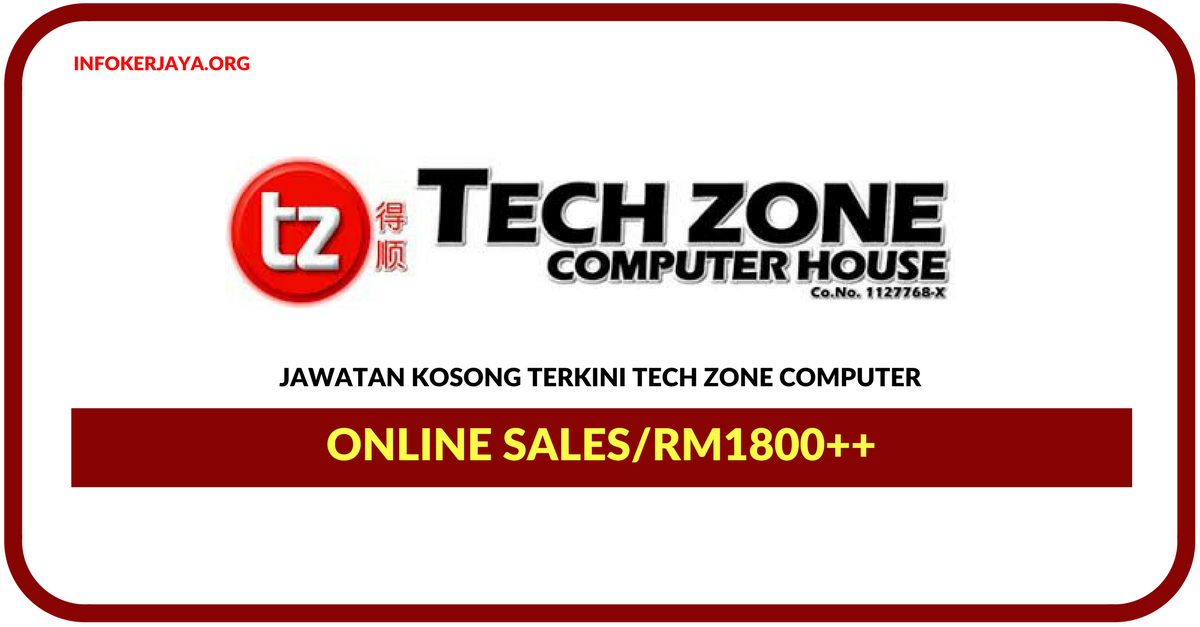 Jawatan Kosong Terkini Online Sales Di Tech Zone Computer