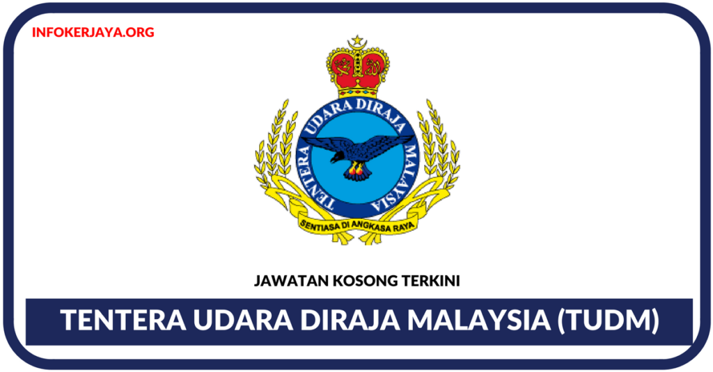 Jawatan Kosong Terkini Tentera Udara DiRaja Malaysia