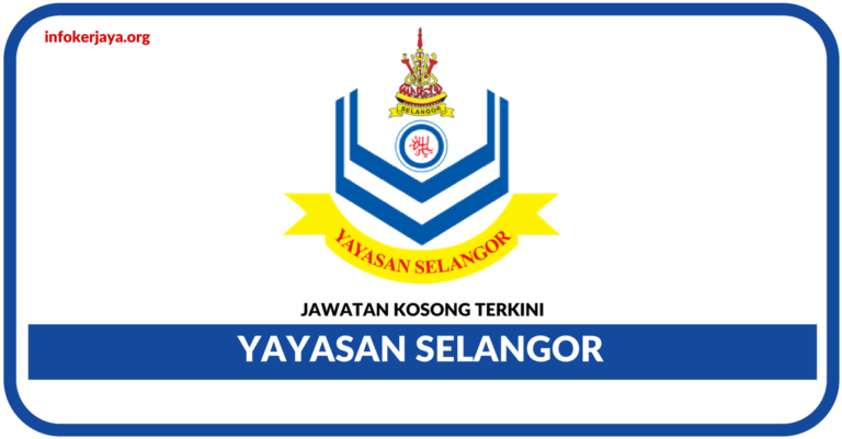 Jawatan Kosong Terkini Yayasan Selangor