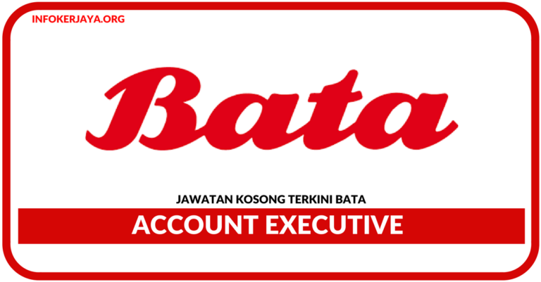 Jawatan Kosong Terkini Account Executive Di Bata