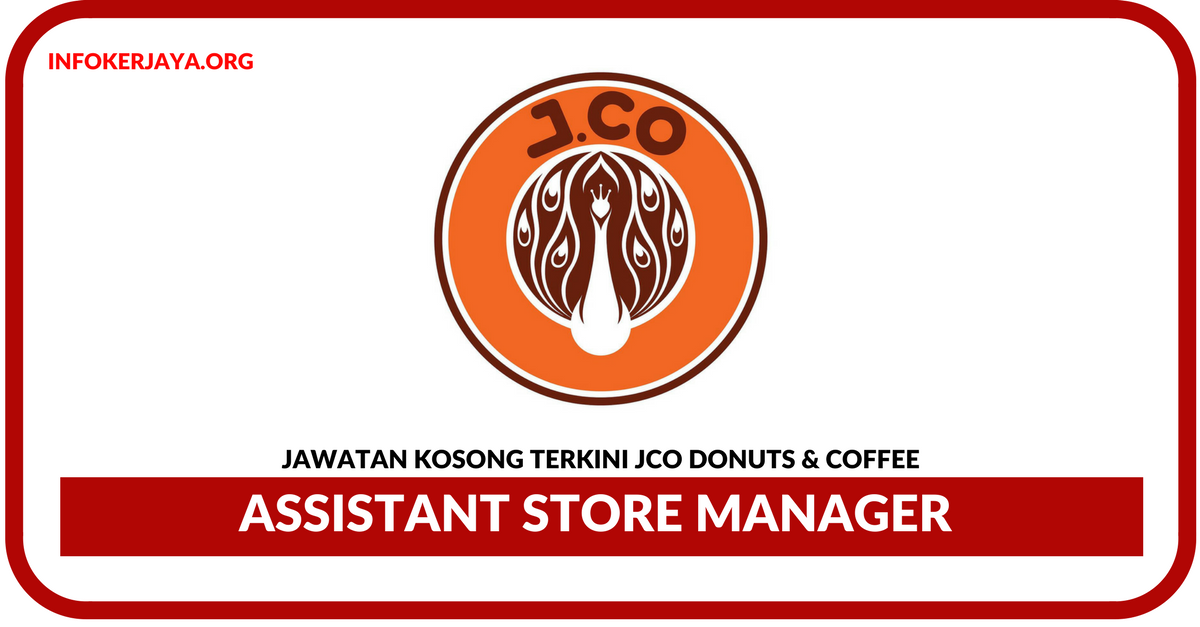 Jawatan Kosong Terkini Assistant Store Manager Di JCO Donuts & Coffee