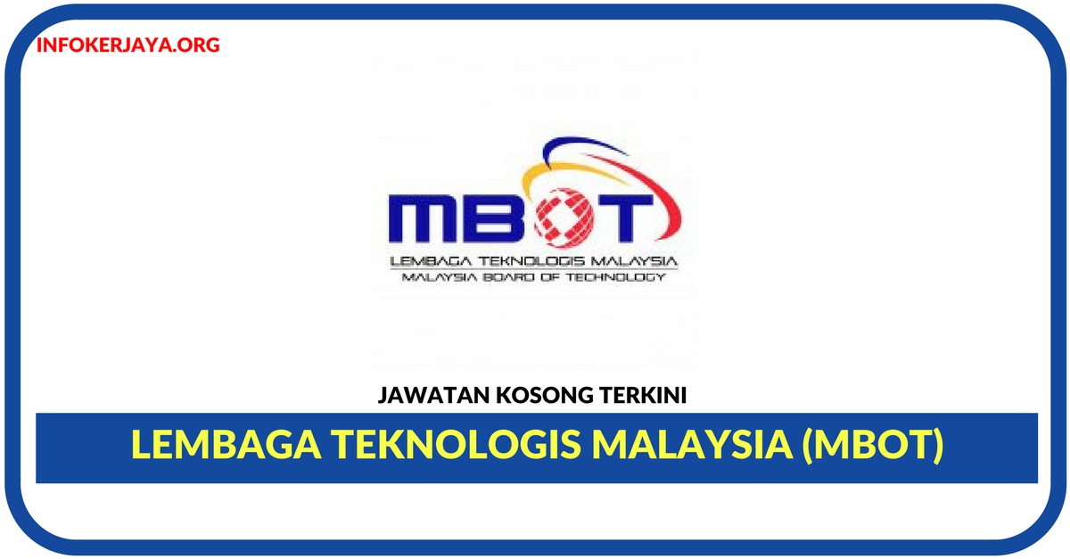Jawatan Kosong Terkini Lembaga Teknologis Malaysia (MBOT)