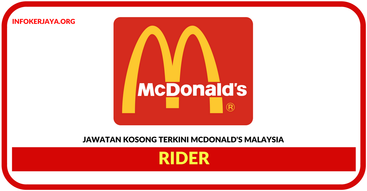 Jawatan Kosong Terkini Rider Di McDonald's