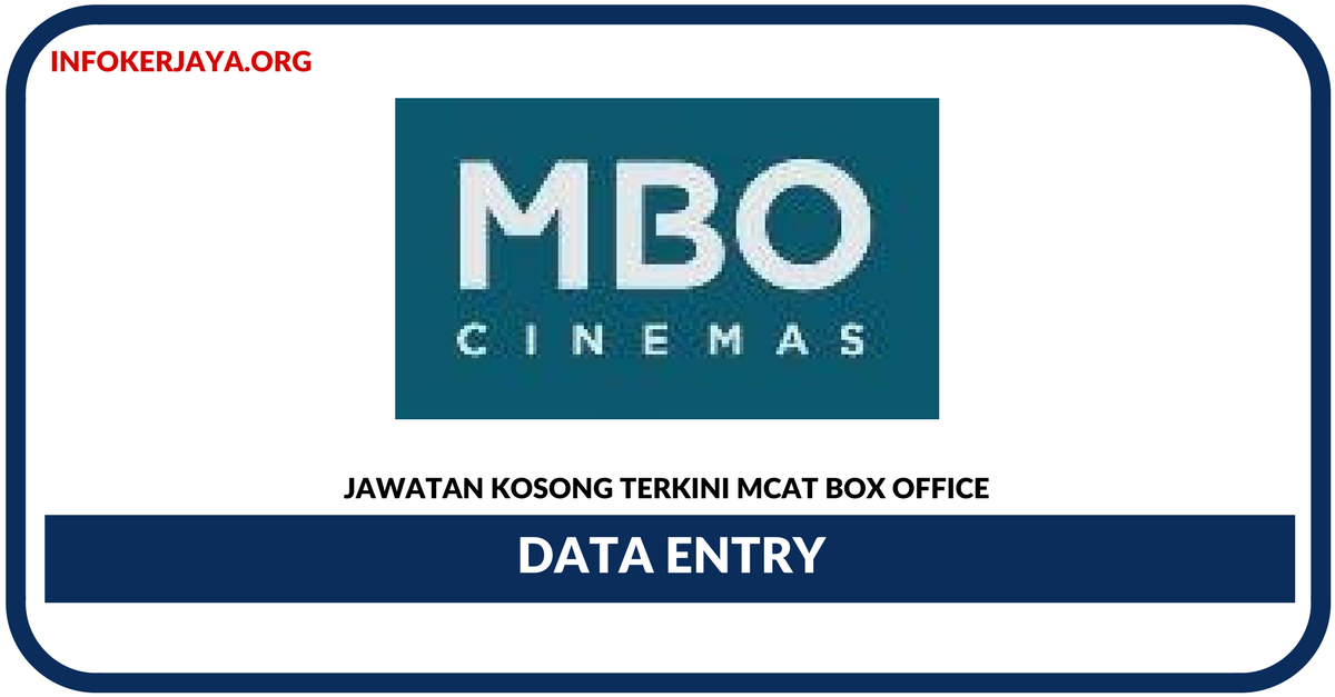 Jawatan Kosong Terkini Data Entry Di Mcat Box Office