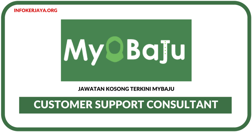 Jawatan Kosong Terkini Customer Support Consultant Di MyBaju