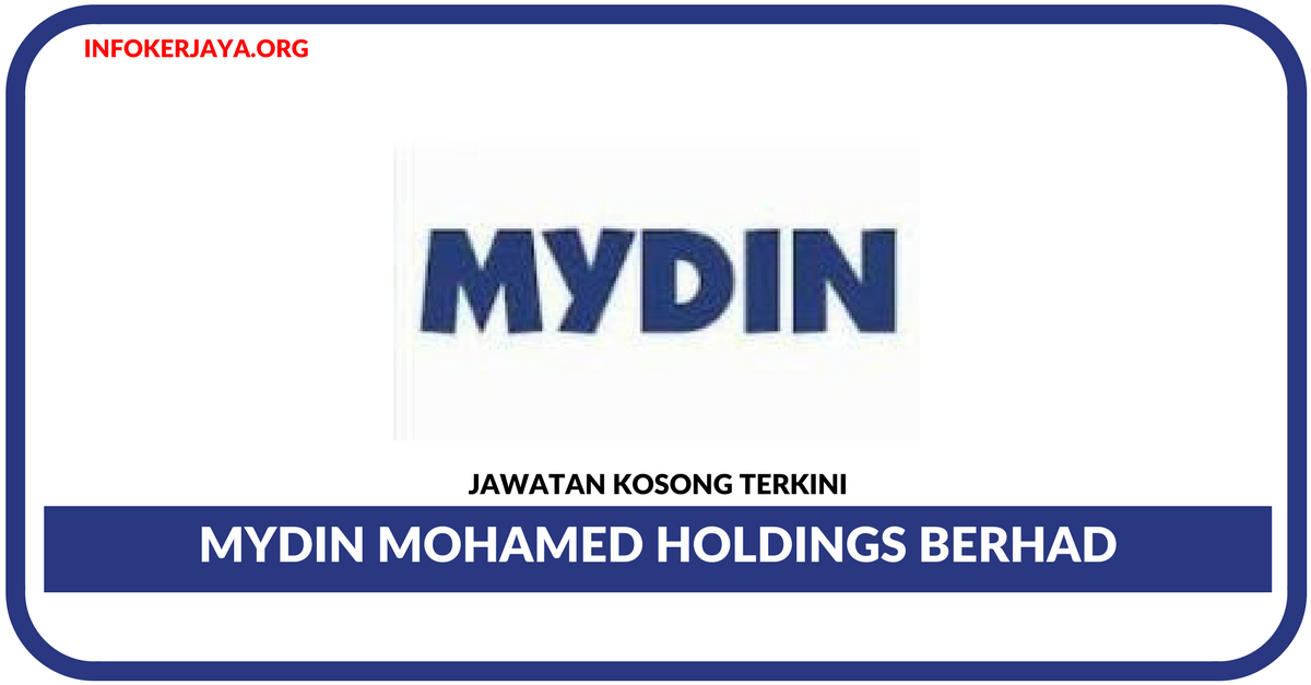Jawatan Kosong Terkini Mydin Mohamed Holdings