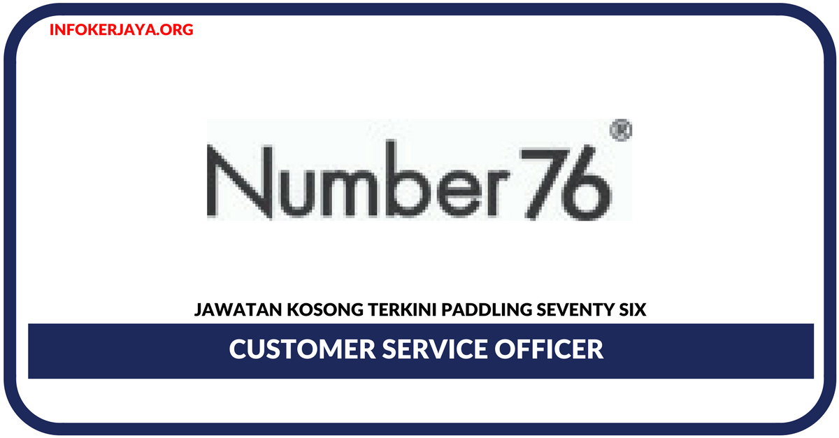 Jawatan Kosong Terkini Customer Service Officer Di Paddling Seventy Six