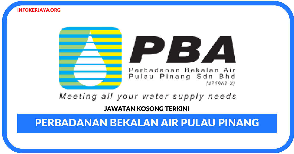 Jawatan Kosong Terkini Perbadanan Bekalan Air Pulau Pinang Sdn Bhd