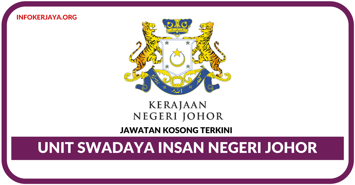 Jawatan Kosong Terkini Unit Swadaya Insan Negeri Johor