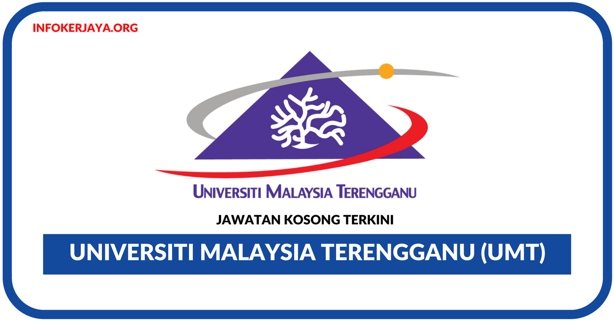 Jawatan Kosong Terkini Universiti Malaysia Terengganu (UMT)