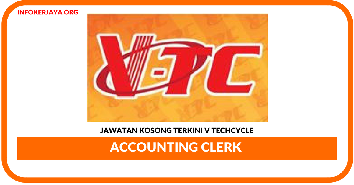 Jawatan Kosong Terkini Accounting Clerk Di V Techcycle