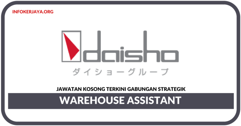 Jawatan Kosong Terkini Warehouse Assistant Di Daisho Food