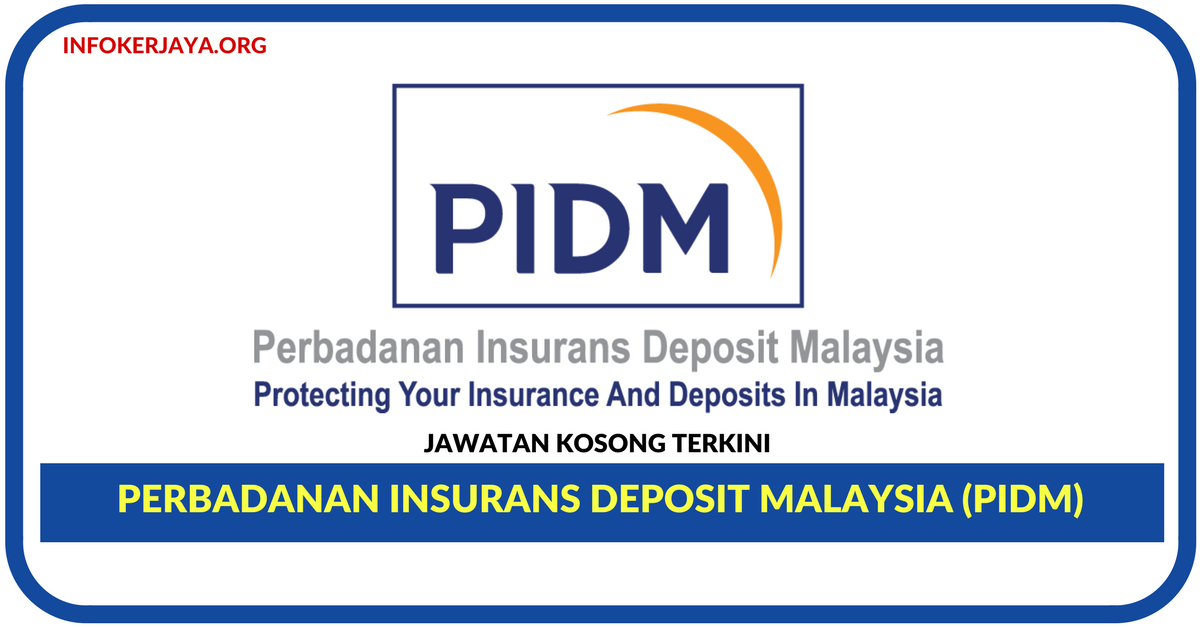 Jawatan Kosong Terkini Perbadanan Insurans Deposit Malaysia (PIDM)