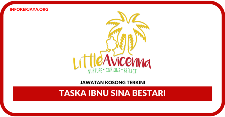 Jawatan Kosong Terkini Taska Ibnu Sina Bestari