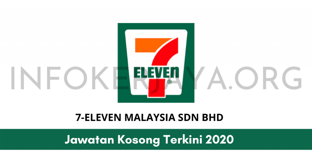 Jawatan Kosong 7-Eleven Malaysia Sdn Bhd